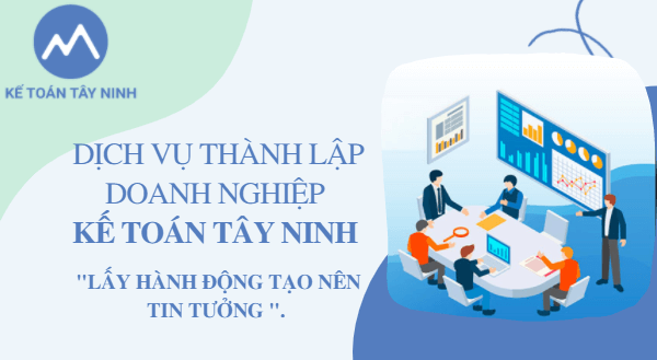 Thủ tục thành lập doanh nghiệp tại Tây Ninh
