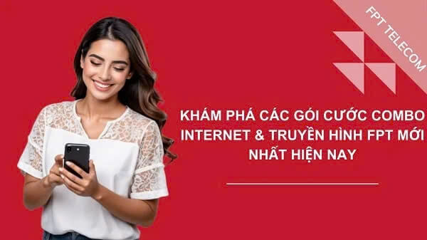 Gói cước lắp mạng FPT Tây Ninh cập nhật mới nhất